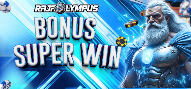BONUS SUPER WIN RAJAOLYMPUS