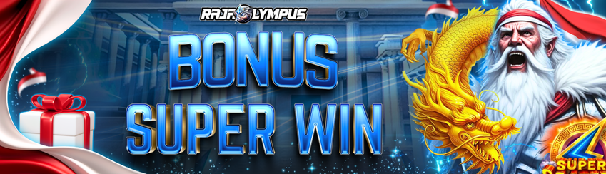 BONUS SUPER WIN RAJAOLYMPUS